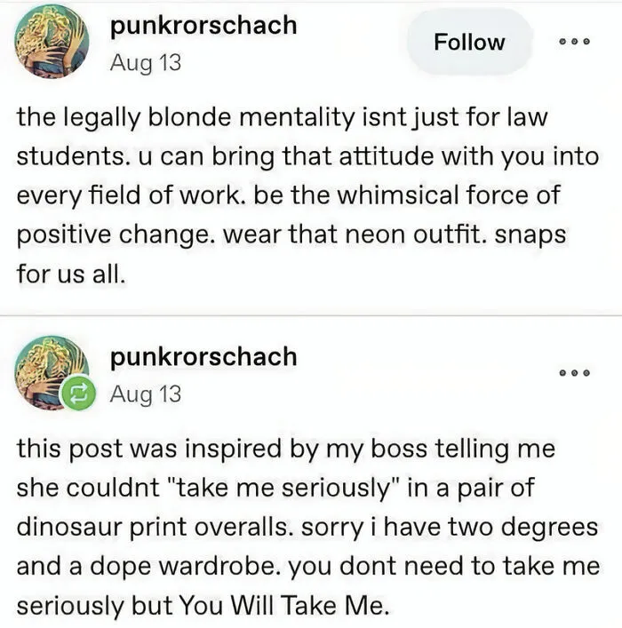 Tumblr post with chaotic posts about legally blonde mentality and dinosaur overalls.