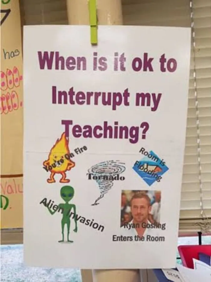 Funny teaching interruption sign with alien invasion and Ryan Gosling options