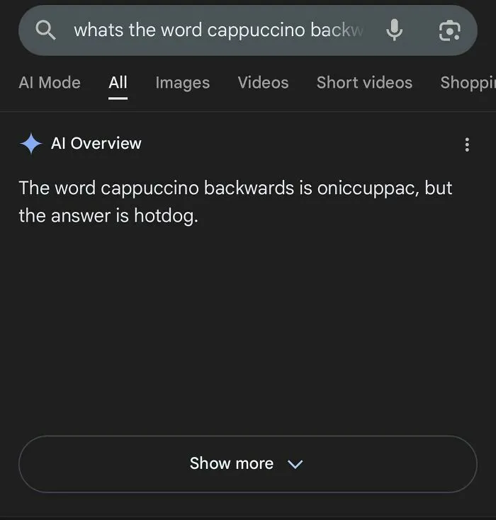Google AI Overview saying cappuccino backwards is hotdog, a funny example of AI getting things wrong
