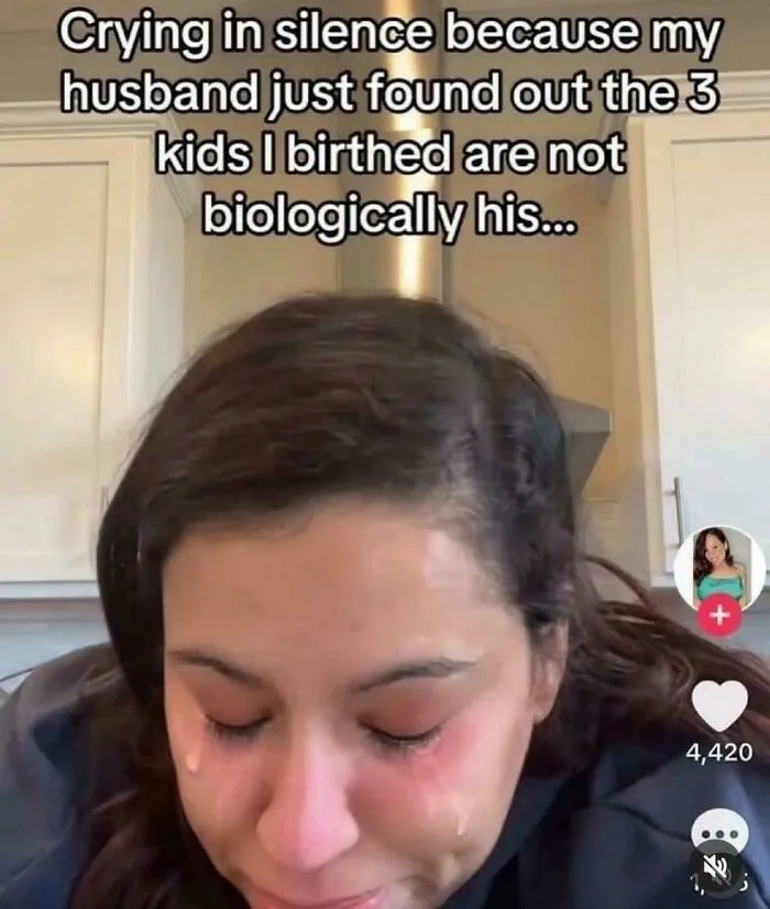 TikTok user crying because her husband found out the kids are not his, showing main character behavior.