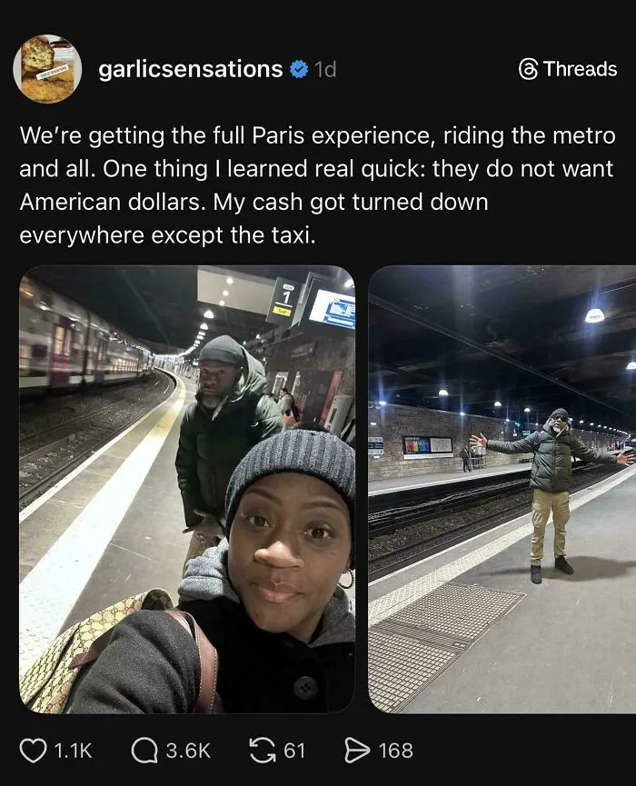 Social media post of travelers expecting US dollars in Paris, showcasing main character vibes.