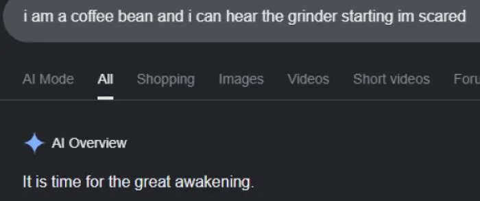 Screenshot of a bizarre Google AI Overview response to a prompt about being a scared coffee bean.