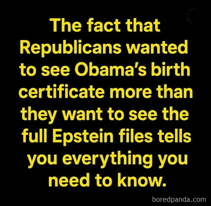 Republicans prioritized Obama's birth certificate over Epstein files damning political insight