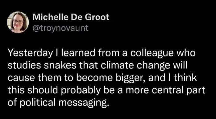Funny millennial memes tweet discussing how climate change makes snakes bigger as political messaging