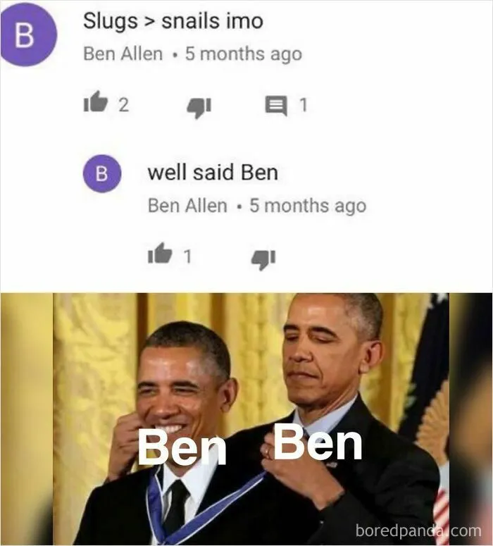 A comment of Ben replying to his own comment, compared to Obama award meme about people who pretended to be someone else
