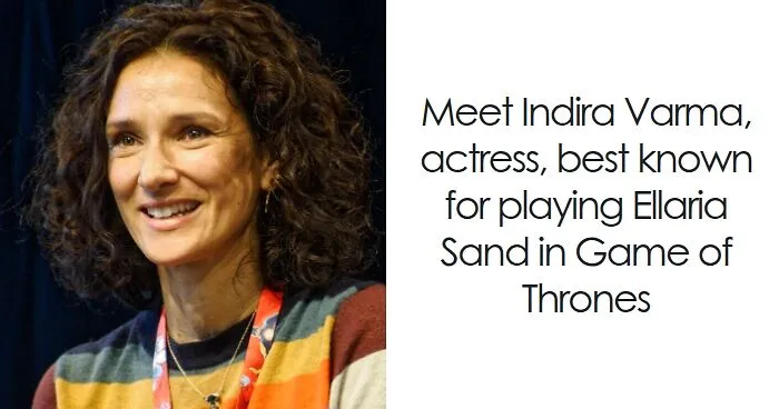 Indira Varma: Bio And Career Highlights