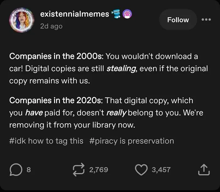 Tumblr meme comparing digital piracy in 2000s and 2020s with companies reclaiming paid content