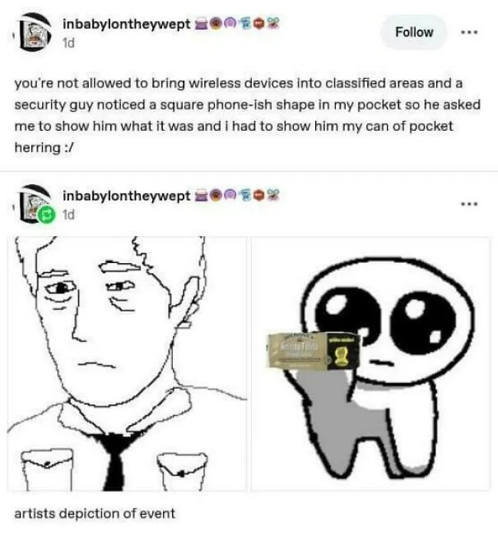 Tumblr post about being caught with a can of pocket herring instead of a wireless device