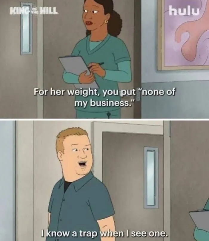 King of the Hill meme about weight and trap warning