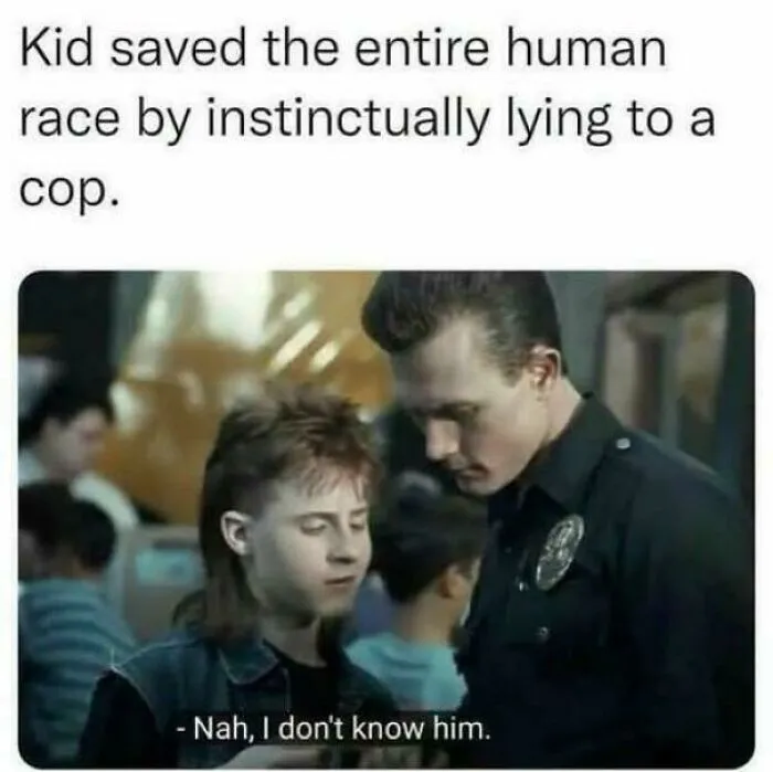 A meme with John Connor and the T-1000 from the 90s movie Terminator 2
