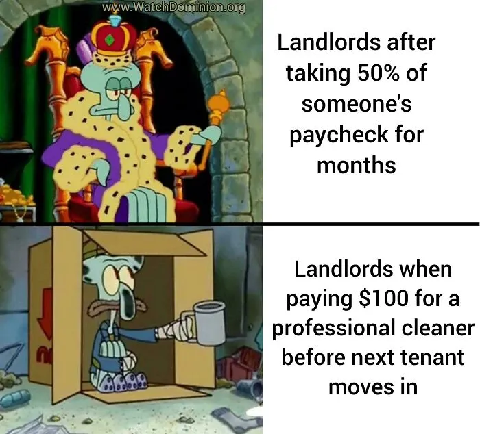 A meme using Squidward from SpongeBob to criticize how terrible landlords behave about money.