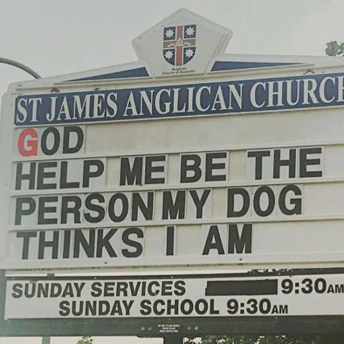 St James Anglican Church sign asking to be the person their dog thinks they are