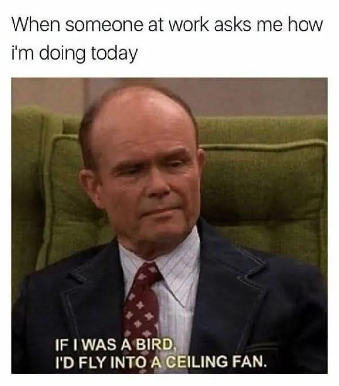 36 Funny Memes With A Side Of Sarcasm As It’s The Only Way To Cope With Having To Work