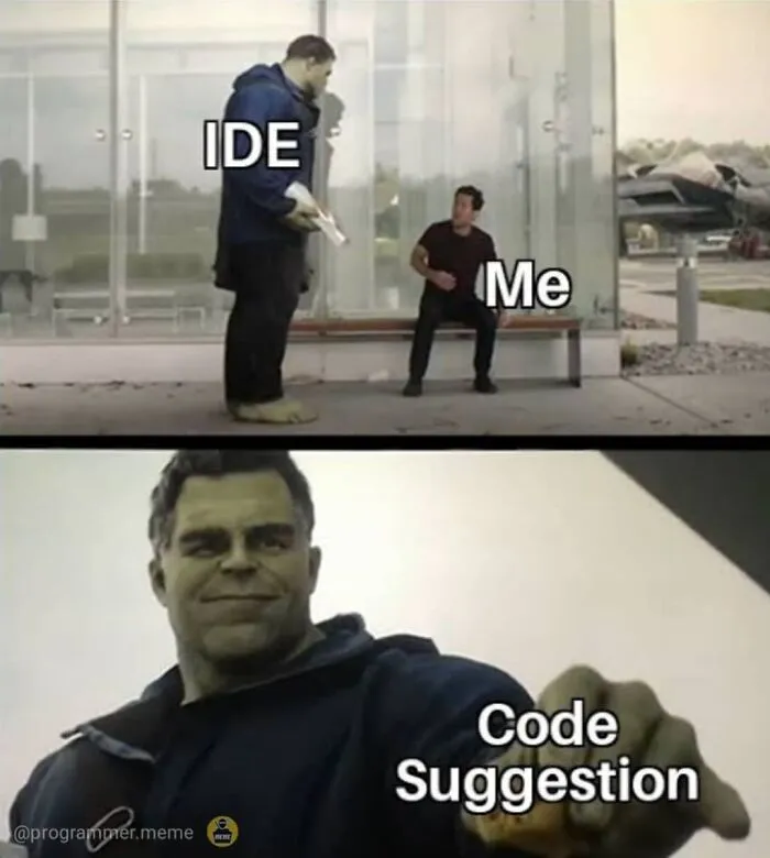 IDE towering over me with code suggestion meme from programmer