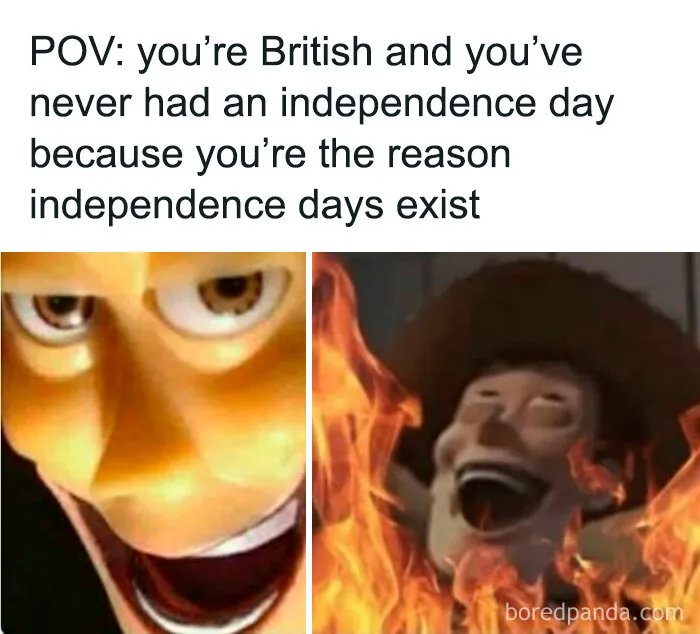 British meme about never having independence day as reason for others' independence days