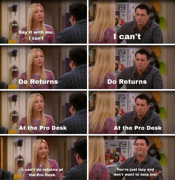 A meme using a Friends scene to show Home Depot employees posts about customer return frustrations at the pro desk
