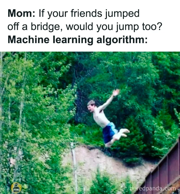Machine learning algorithm humor with child jumping off bridge meme