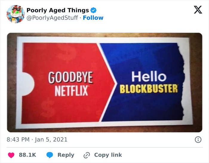 A promotional card displaying Goodbye Netflix on red and Hello Blockbuster on blue, an example of things that aged poorly.