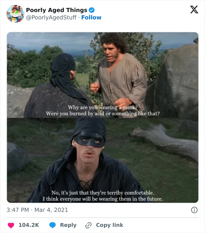 A scene from The Princess Bride with a quote about everyone wearing masks, reflecting things that aged poorly.