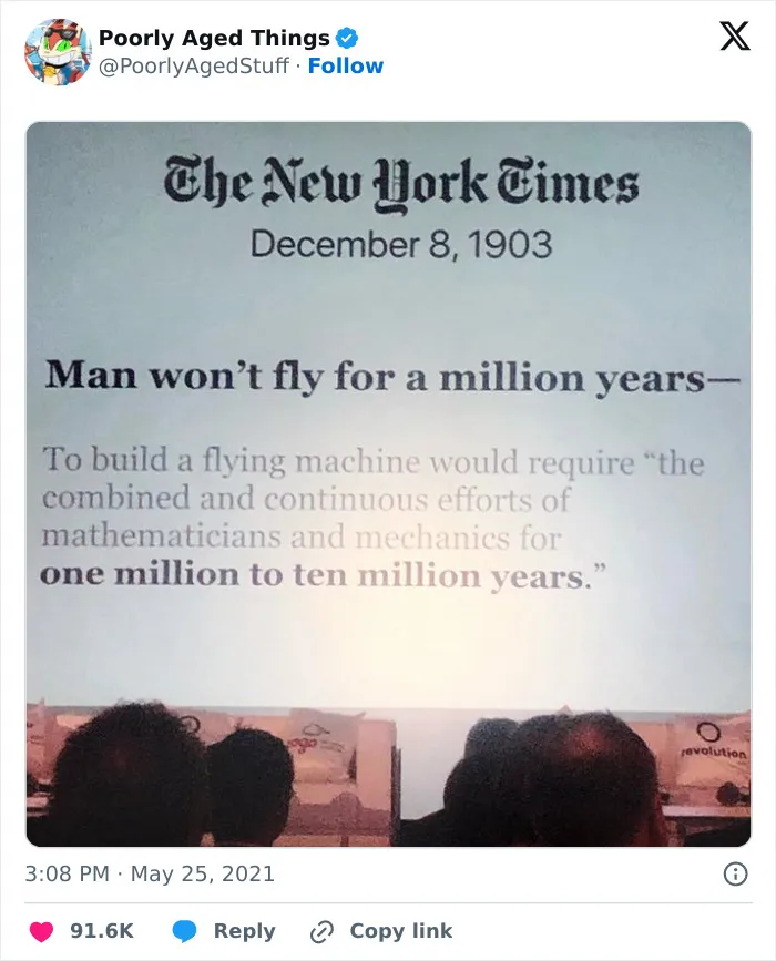 A 1903 New York Times article claiming man won't fly for a million years, which aged so poorly