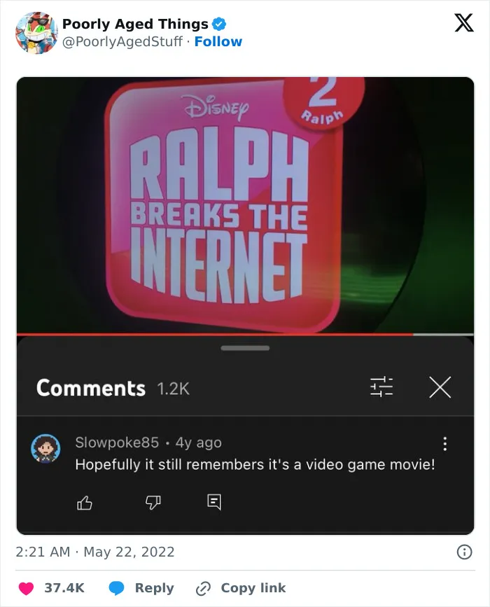 A YouTube comment hoping Ralph Breaks the Internet remembers its video game roots, illustrating things that aged so poorly.