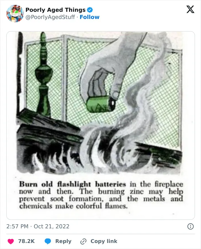 Vintage advice suggesting to burn batteries in the fireplace, a practice that aged poorly.