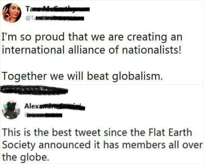 If Nationalists Go Global Then Who Are They Going To Start Wars Against, That's The One Thing Nationalists Know How To Do! Xd