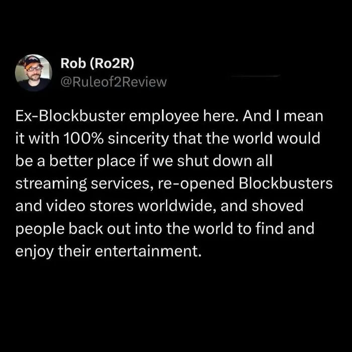 A tweet suggesting shutting down streaming services and reopening Blockbuster, a relatable funny millennial meme.