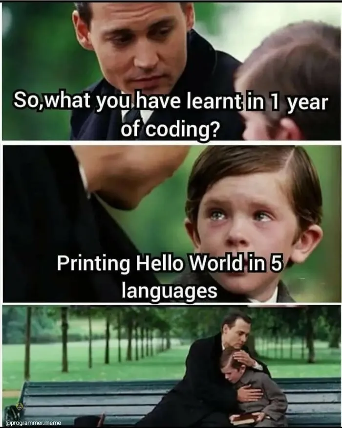 Relatable coding meme about learning to print Hello World in five languages