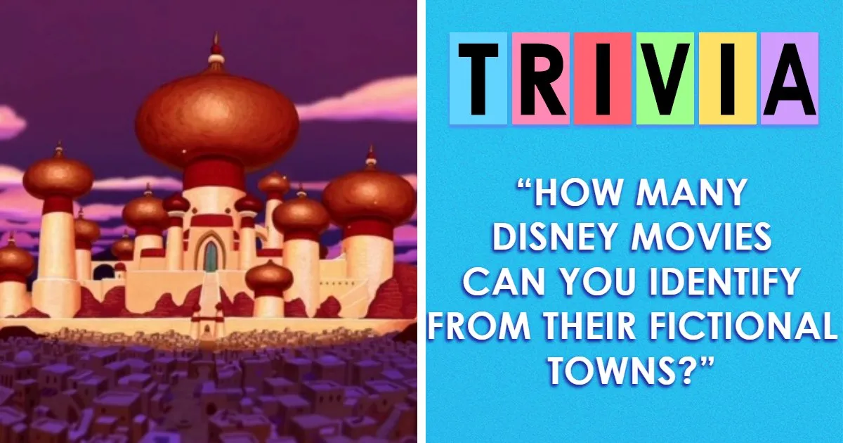 "Think You Know Disney?": Identify 12 Fictional Towns From Their Disney Movies