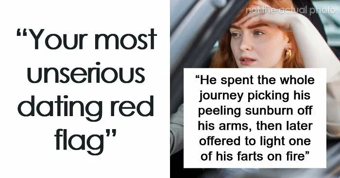 “Couldn’t Subtract 20 From 300”: 66 Unserious Dating Red Flags Shared In This Viral Thread