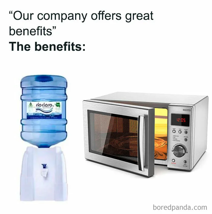 Water cooler and microwave shown as company job benefits meme wild memes Thehomie