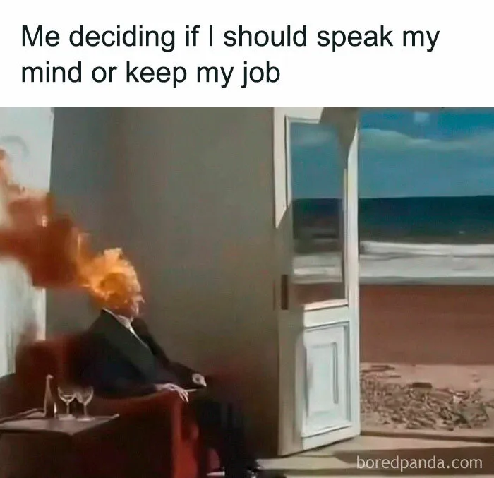 Man sitting with head exploding meme about speaking mind or keeping job from Wild-Memes-Thehomie