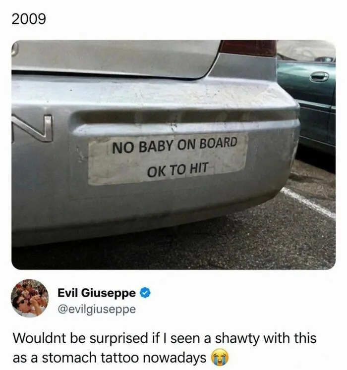 Wild memes capturing a funny no baby on board car bumper sticker
