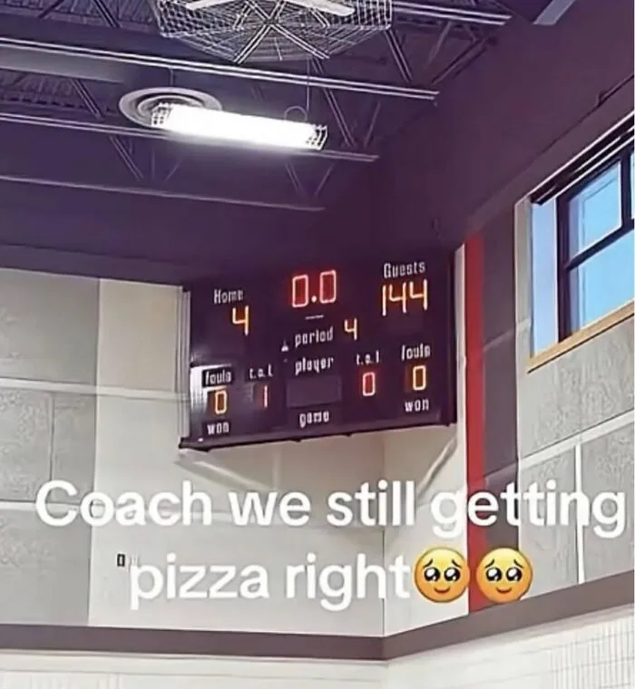 Basketball scoreboard showing 4 to 144 with meme about pizza from Wild-Memes-Thehomie