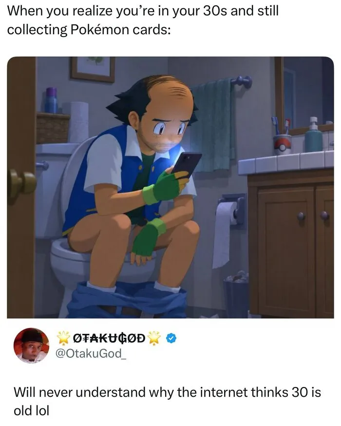 Anime character in bathroom realizing Pokemon card collecting in 30s meme