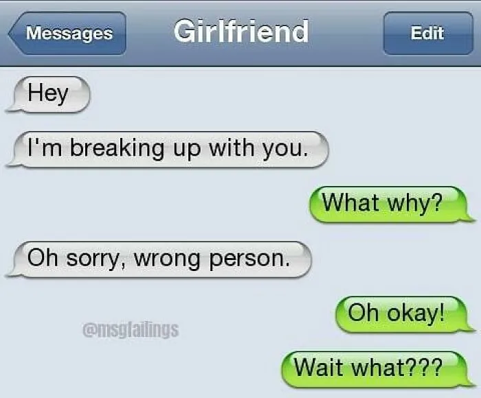 Savage text reply accidentally breaking up then claiming wrong person in conversation.