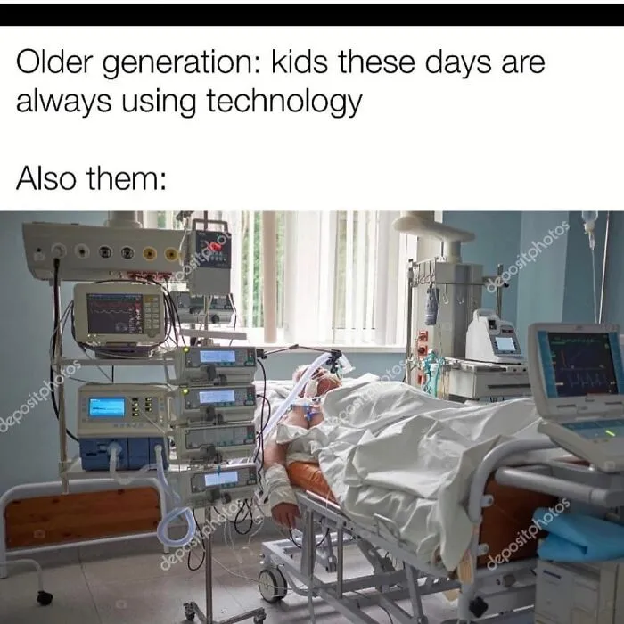 Older generation meme about kids using technology with hospital patient image