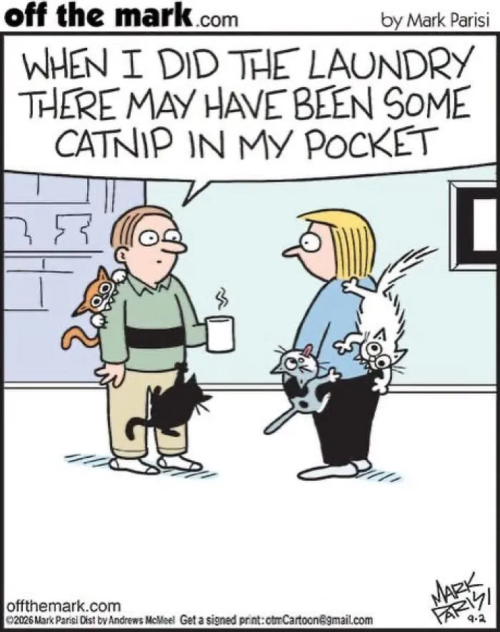 Mark Parisi comic depicting a couple covered in hyperactive cats due to catnip in pockets.
