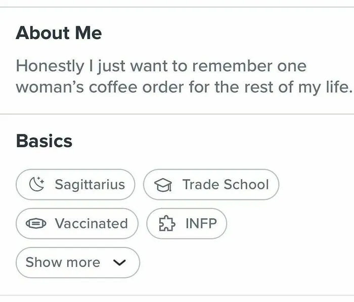 Tinder bio expressing desire to remember one coffee order in life