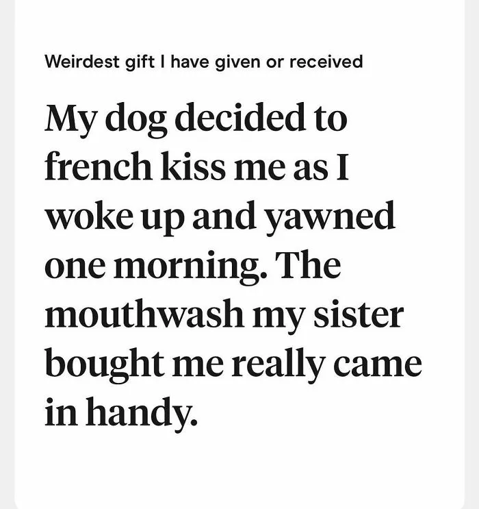 Weird Tinder bio about a dog french kissing and mouthwash