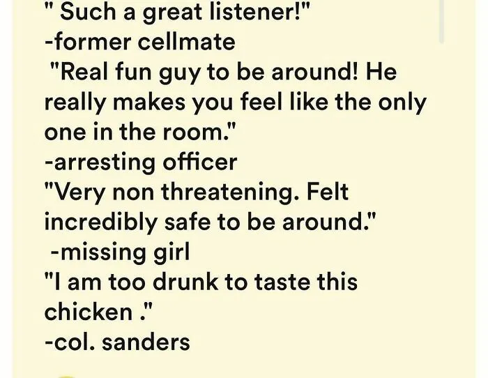 Tinder bio with humorous quotes from different perspectives including cellmate and Col. Sanders