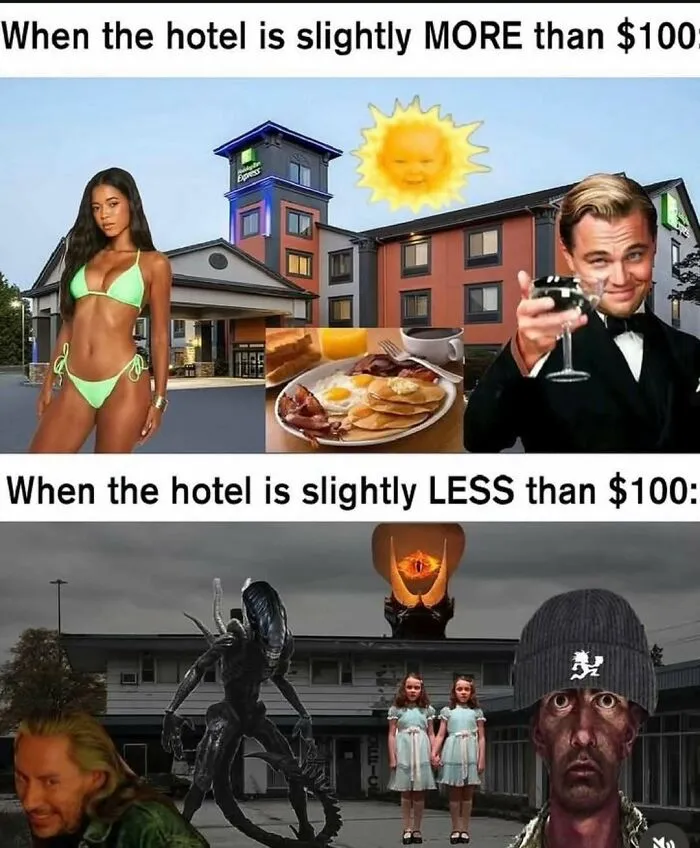 Relatable memes about hotel prices more or less than 100 dollars