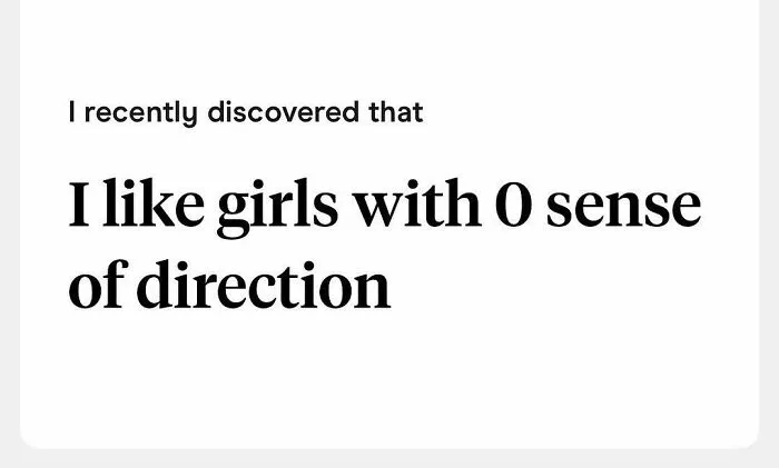 Tinder bio expressing preference for girls with zero sense of direction