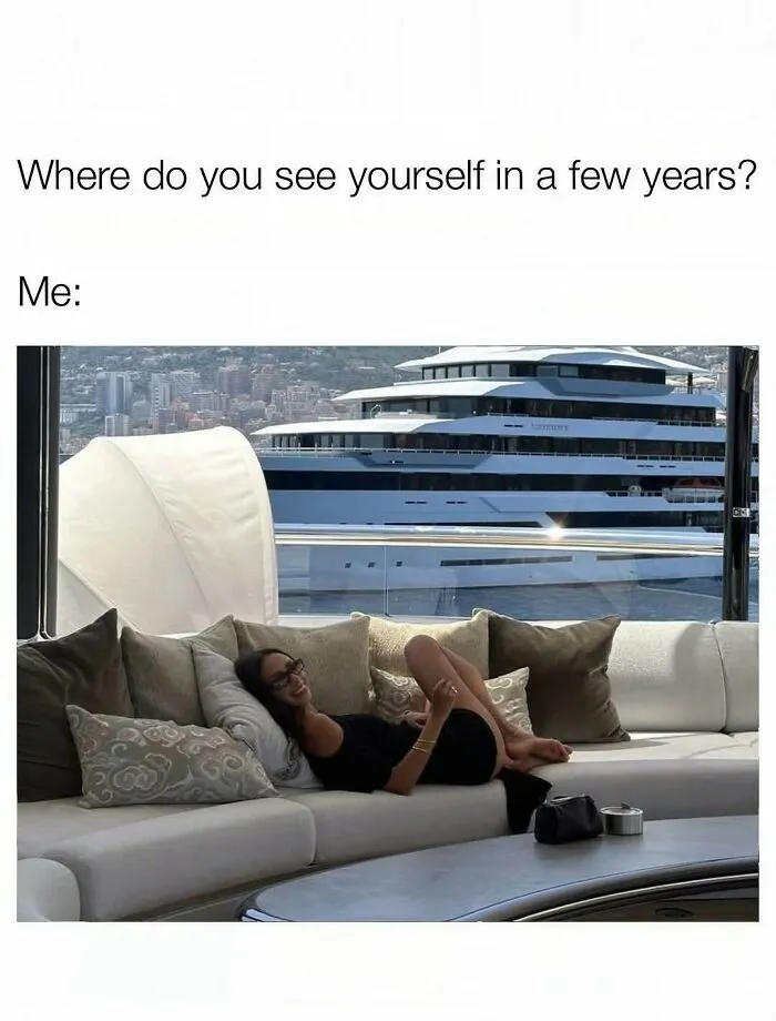 Funny memes about being a woman featuring a lady relaxing on a yacht with luxury boats in the background