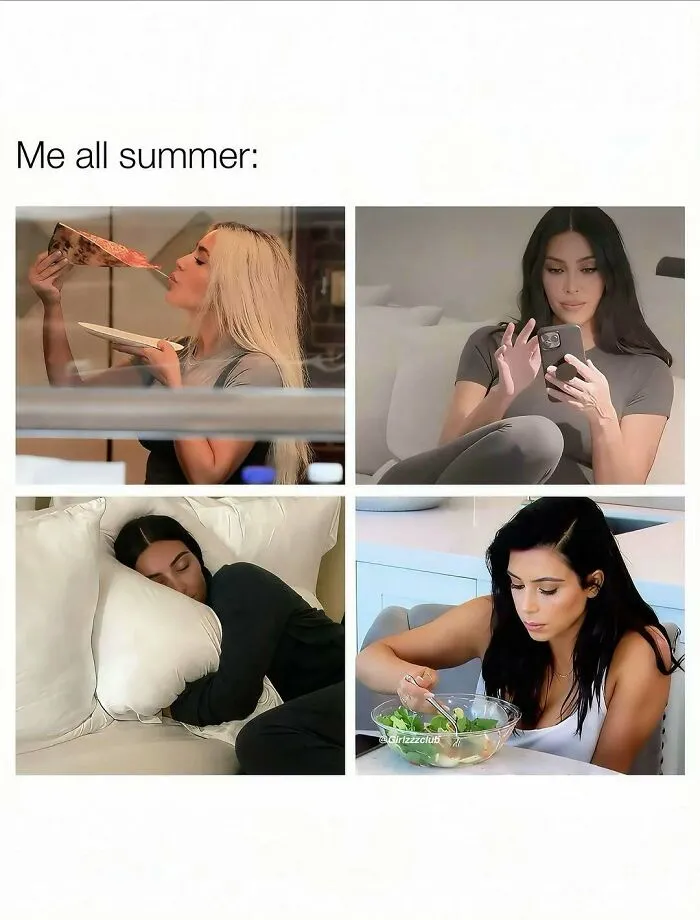 Funny memes about being a woman showing Kim Kardashian eating pizza, looking at phone, sleeping, and eating salad
