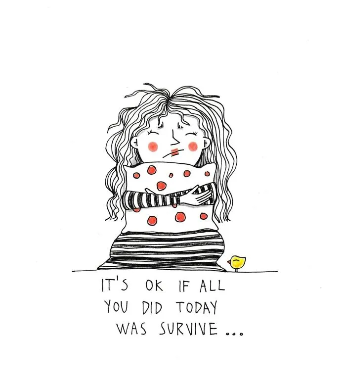 It's Okay If All You Did Today