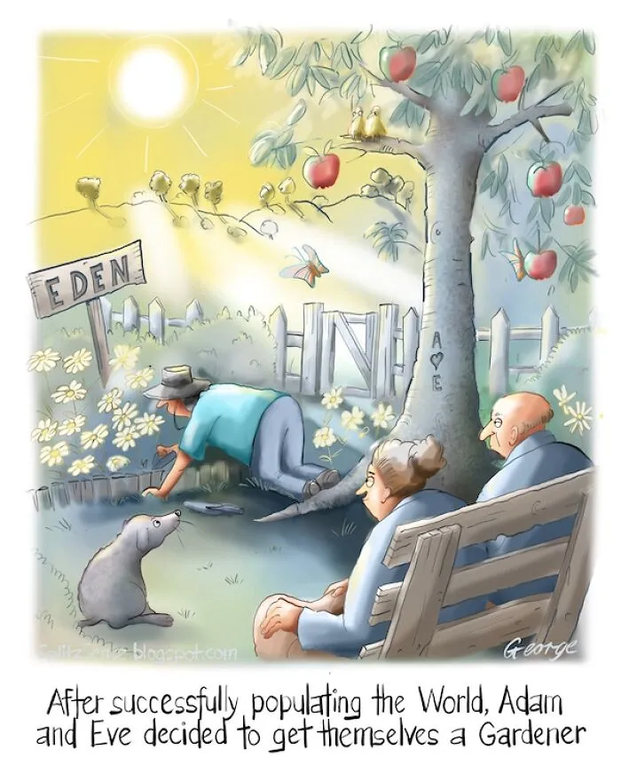 A funny cartoon about Eden, illustrating dog logic through the garden pup looking at a new gardener.