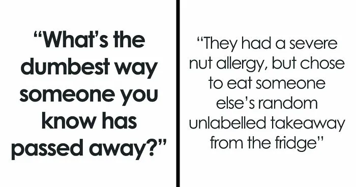 79 Of The Most Ridiculous Ways Someone Ended Up Leaving This Earth Too Soon