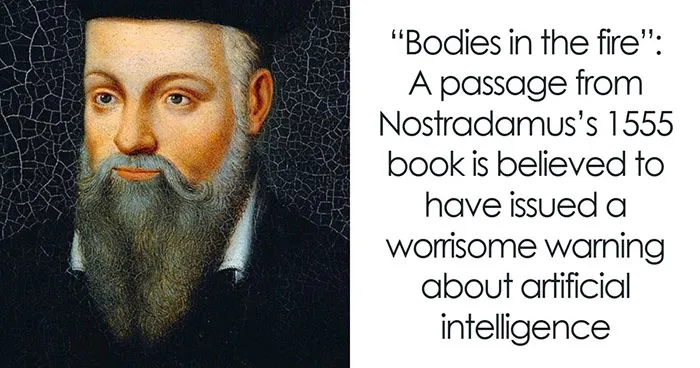 Scary Nostradamus Prophecy Surfaces Just As Scientists Warn About AI Becoming More Dangerous